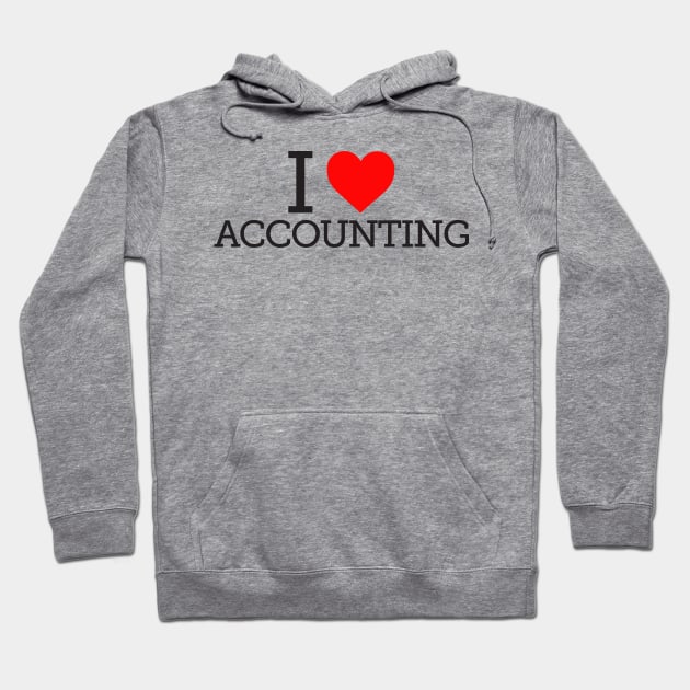 I Love Accounting Hoodie by spreadsheetnation